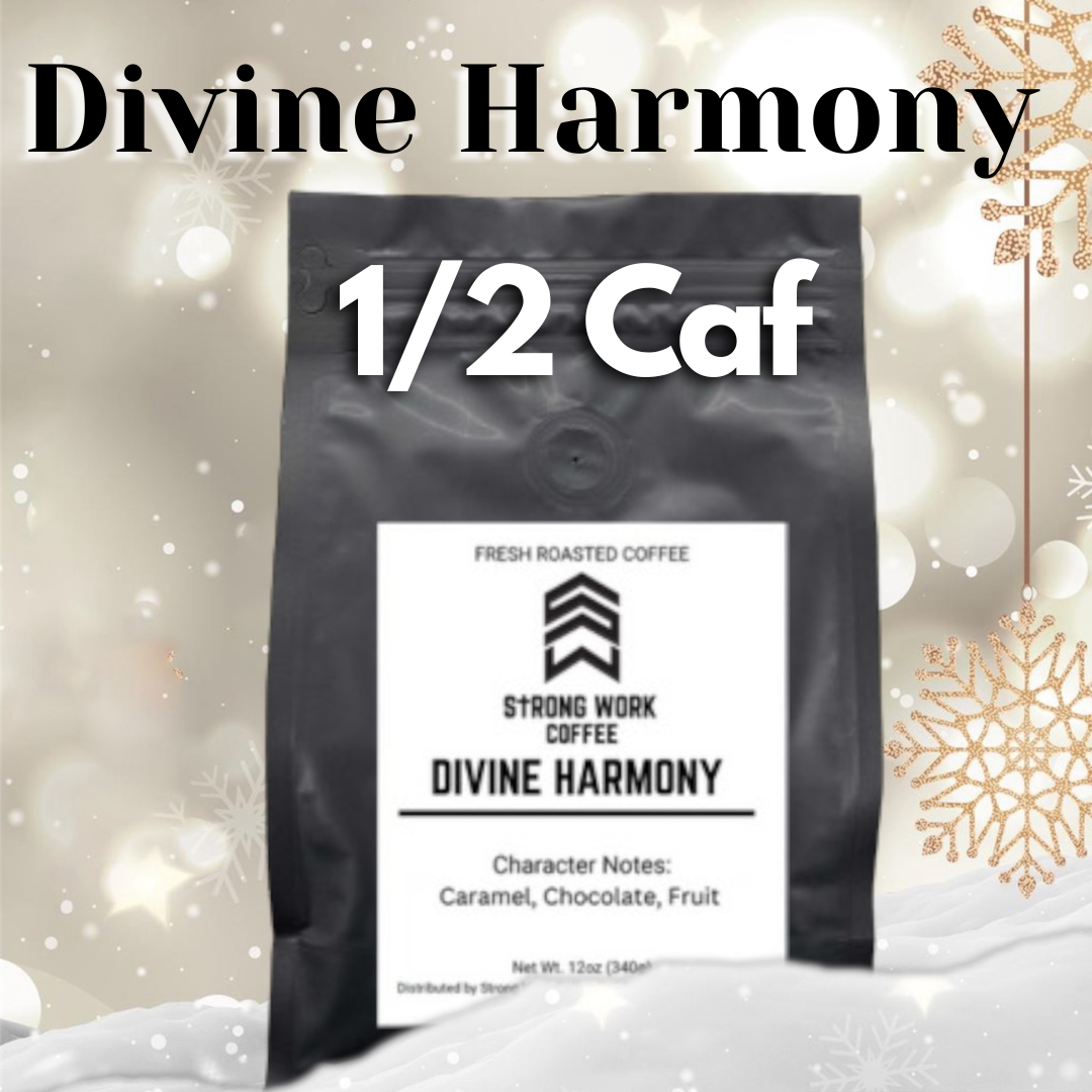 Divine Harmony (1/2 Caffeinated)